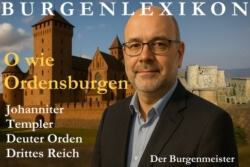 O wie Ordensburgen